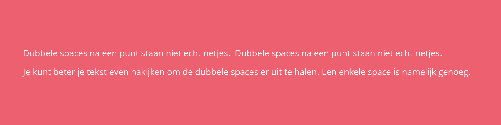 dubbele spaces