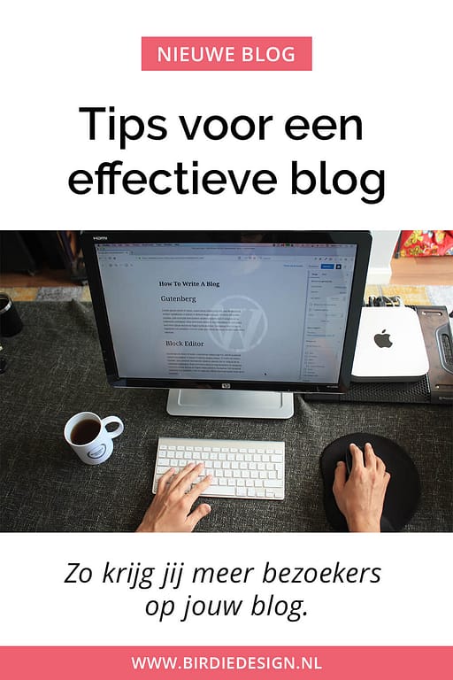 tips voor een effectieve blog - krijg meer verkeer voor jouw blog